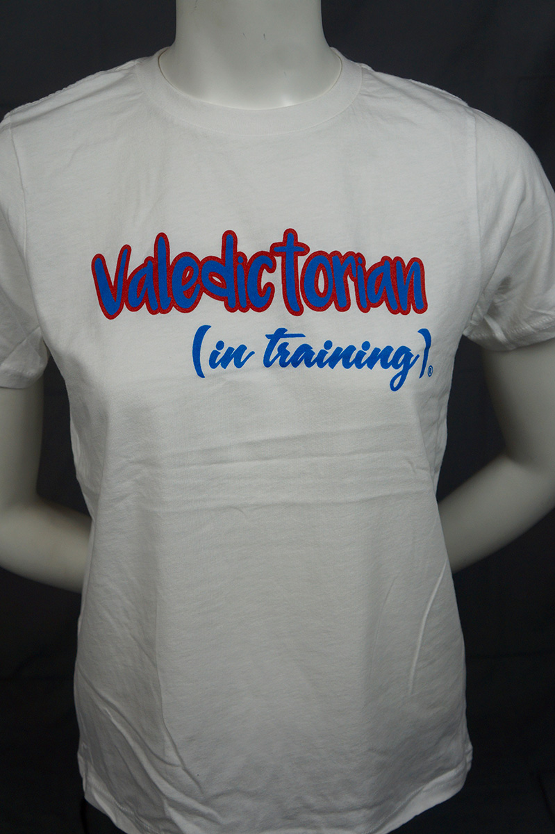 Valedictorian (in-training) Tee